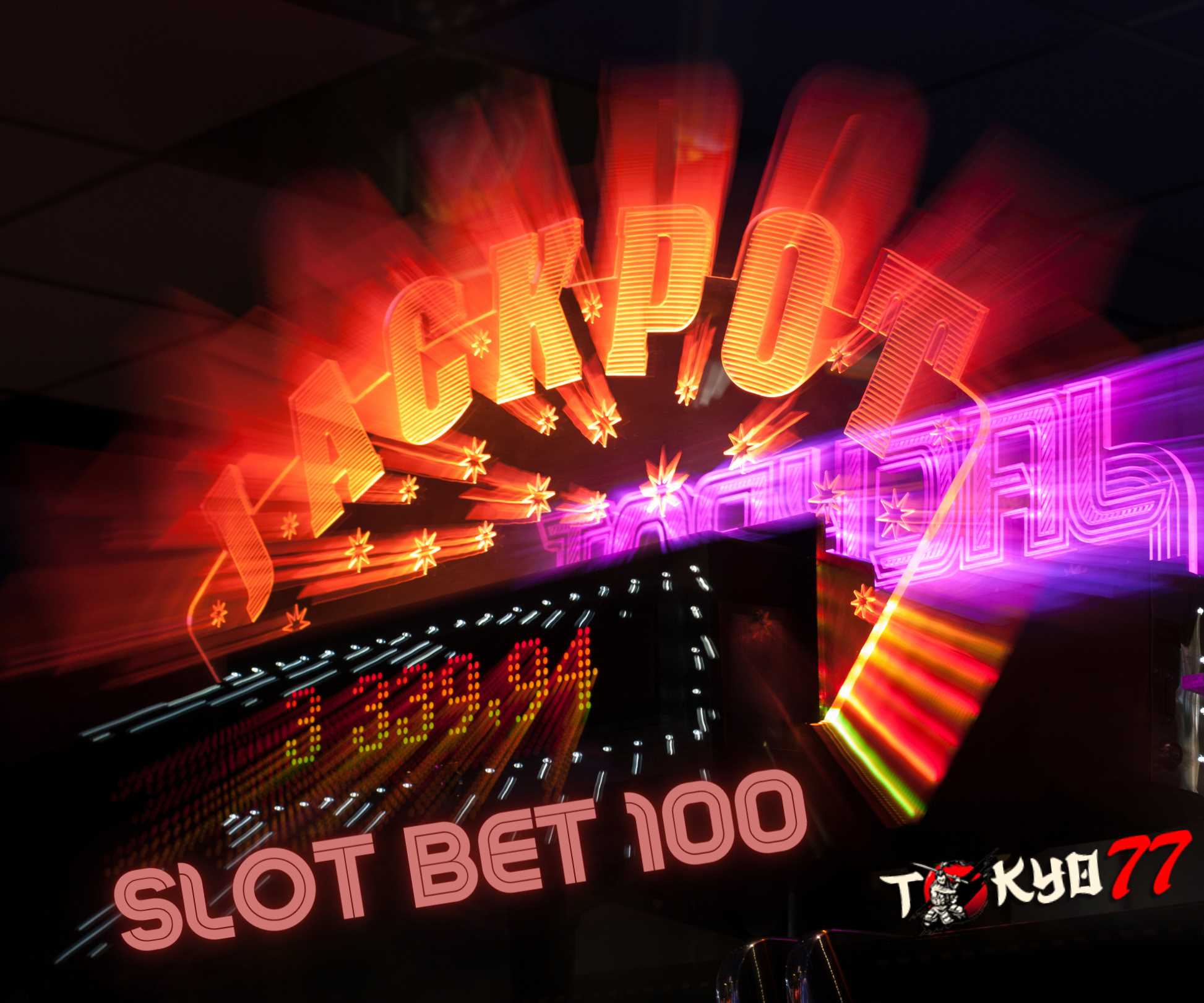 Slot Bet 100: The Fun of Playing Slots with Low Bets
